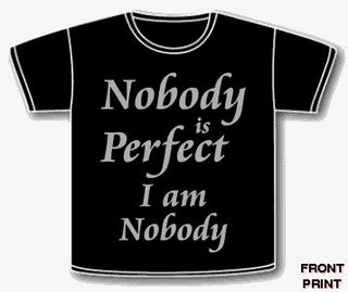 Die besten 100 Bilder in der Kategorie t-shirt_sprueche: Nobody is perfect - I am Nobody