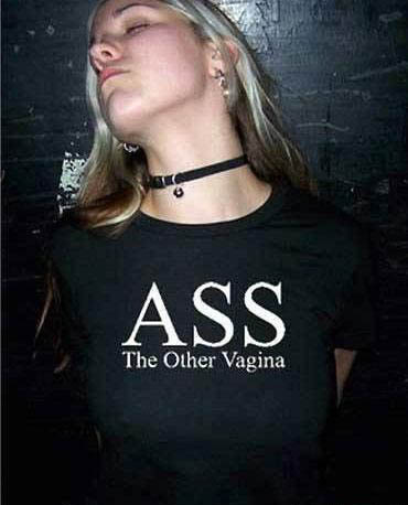 Die besten 100 Bilder in der Kategorie t-shirt_sprueche: Ass - the other vagina