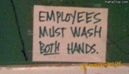 Angestellte mÃ¼ssen BEIDE HÃ¤nde waschen!