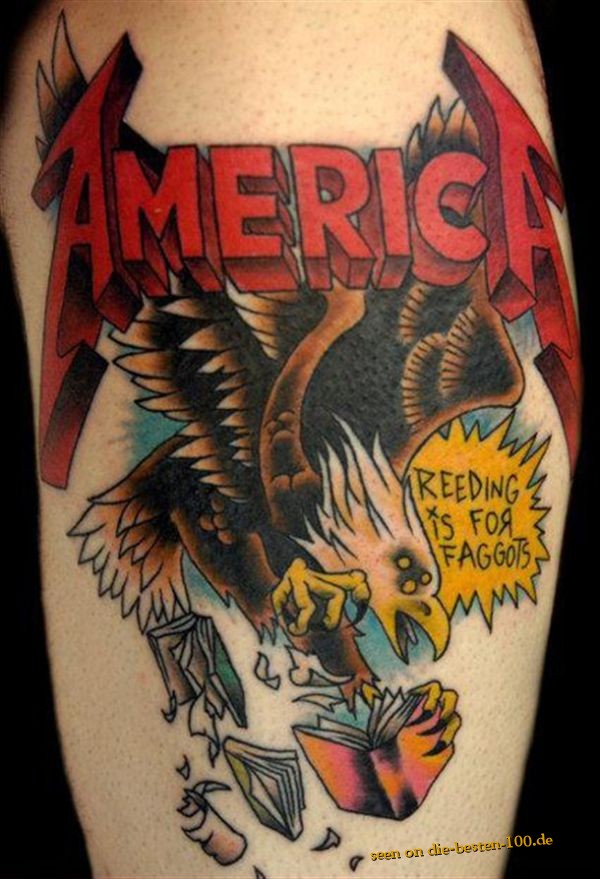 Die besten 100 Bilder in der Kategorie schlechte_tattoos: America - Reeding is For Faggots