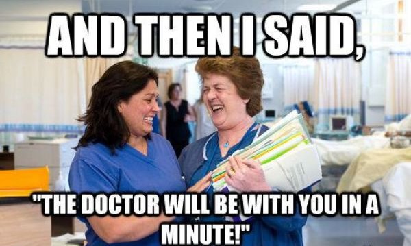 And Then I Said, Doctor will come in a minute