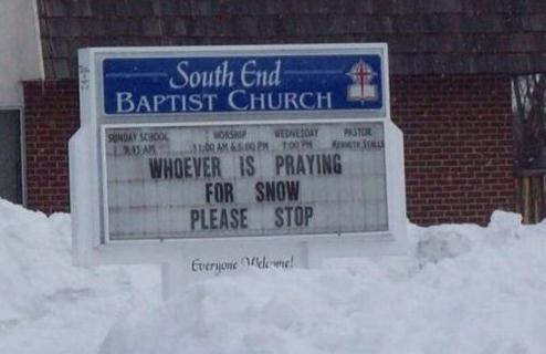 Wer immer fÃ¼r Schnee betet, bitte hÃ¶r auf - Schild