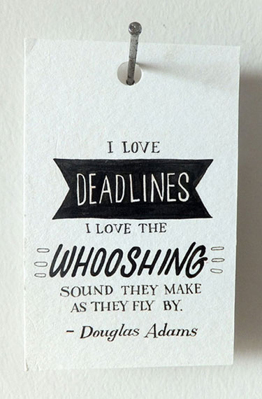 Deadlines Fly By Sound - Douglas Adams