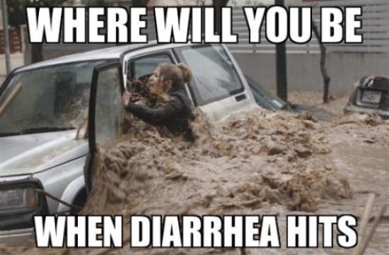 Where will you be when Diarrhea hits - unverhoffter Durchfall