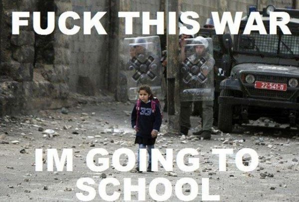 Fuck this War - Im going to school
