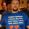 The Best Pics:  Position 54 in  - Funny  : Video games ruined my life. Good thin I have two extra lives.