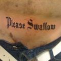 Die besten Bilder in der Kategorie lustige_tattoos: Please swallow Tattoo