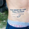 Die besten Bilder:  Position 80 in lustige tattoos - You must be this tall to ride! witziges Tattoo