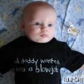 Die besten Bilder in der Kategorie t-shirt_sprueche: All daddy wanted was a blowjob