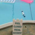 Die besten Bilder in der Kategorie schilder: Pool closed, Fecal Accident