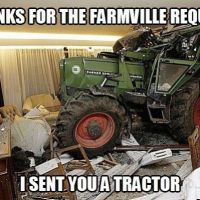 Thanks for the Farmville Request - I sent you a Tractor