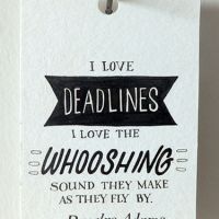 Deadlines Fly By Sound - Douglas Adams